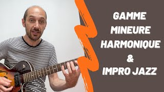 Comment improviser en jazz à la guitare avec la gamme mineure harmonique [upl. by Mathre]