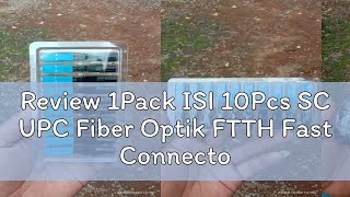 Review 1Pack ISI 10Pcs SC UPC Fiber Optik FTTH Fast Connector model Buaya [upl. by Hairakcaz802]