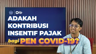 Adakah Kontribusi Insentif Pajak bagi PEN COVID19 [upl. by Arok]