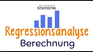 Regressionsanalyse  lineare Regression Berechnung  Statistik  wirtconomy [upl. by Faulkner]