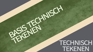 Basis Technisch Tekenen [upl. by Grewitz]