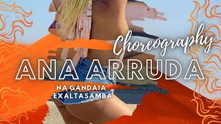 Na Gandaia  Exaltasamba Choreography by Ana Arruda [upl. by Daukas]