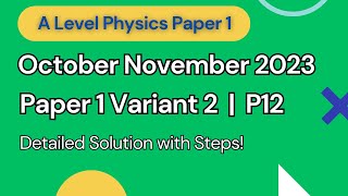 OctoberNovember 2023 Physics Paper 12 Solved Cambridge A Level  970212ON23  AS Physics ON 23 [upl. by Asare]