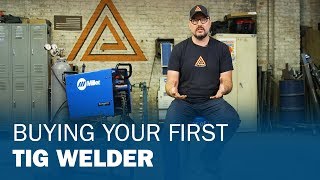 Buying Your First TIG Welder [upl. by Eoin999]