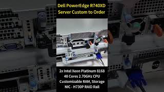 Dell PowerEdge R740XD Server Custom to Order [upl. by Nennek]