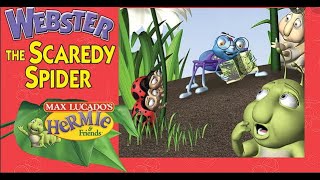 Hermie amp Friends  Webster The Scaredy Spider  Christian Animation [upl. by Mott]