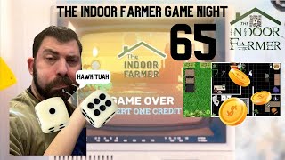 The Indoor Farmer Game Night ep65 Speed Run Lets Play [upl. by Scottie768]