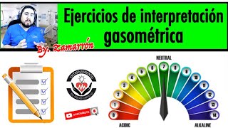 2 EJERCICIOS DE INTERPRETACIÓN GASOMÉTRICA  BY DR ZAMARRÓN [upl. by Lhamaj]