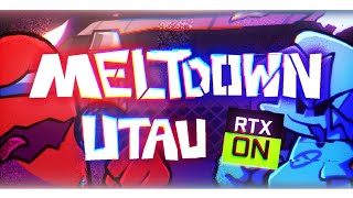 Meltdown  FNF  UTAU Cover [upl. by Amuh321]