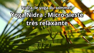 Yoga Nidra  microsieste relaxante [upl. by Franciska]