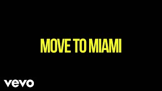 Enrique Iglesias  MOVE TO MIAMI Lyric Video ft Pitbull [upl. by Lait548]