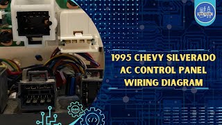 1995 Chevy Silverado Ac Control Panel Wiring Diagram [upl. by Ramedlaw]