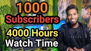 1000 Subscribers and 4000 Hours Watch Time Complete [upl. by Immaj]