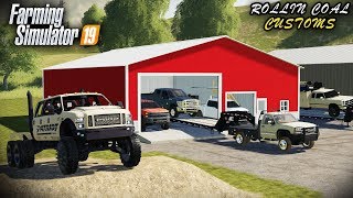 FS19 BUILDING A TRUCK DEALERSHIP WELCOME TO ROLLIN COAL CUSTOMS [upl. by Charity]