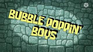 Spongebob music bubble poppin’ boys main mix [upl. by Furiya]