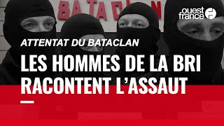 « Une petite partie de moi est restée sur ce trottoir »  la BRI raconte l’assaut du Bataclan [upl. by Eilsew]