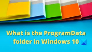 What is the ProgramData folder in Windows 11 [upl. by Blaze]