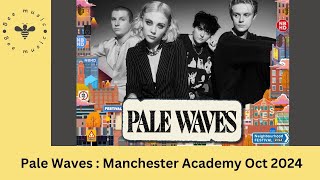 Pale Waves Live at Manchester Academy Neighbourhood Festival Oct 2024 [upl. by Ibbison]