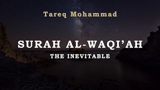 Surah AlWaqiah The Inevitable  Tareq Mohammad  English amp French Translations HD [upl. by Hbahsur]