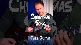 The Christmas Song  Jazz Guitar Reharmonized jazzguitar reharmonization christmassong [upl. by Aninaj]