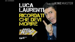 Avanti un Altro Luca Laurenti Ricordati che devi morire [upl. by Lezirg]