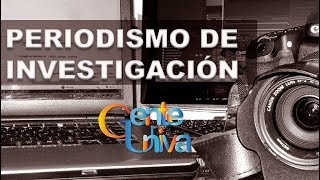 Periodismo de Investigación [upl. by Redwine]