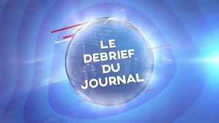 DÉBRIEF JOURNAL 20H DU MARDI 19 JUILLET 2022  ÉQUINOXE TV [upl. by Enaht319]