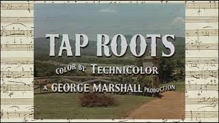 Tap Roots  Opening amp Closing Credits Frank Skinner  1948 [upl. by Ettenad]