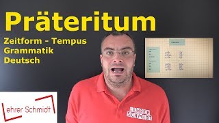 Präteritum  Tempus  Zeitform  Grammatik  Deutsch  Lehrerschmidt [upl. by Oravla]