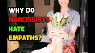 Why Do Narcissists Hate Empaths [upl. by Gurolinick]