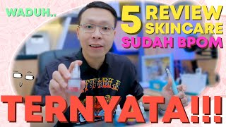 REVIEW 5 SKINCARE AMAN SUDAH BPOM WADUH TERNYATA [upl. by Ji]