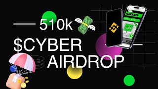 CYBER Airdropსრული განხილვა [upl. by Ettennad]