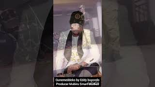 GUNEMEDDEKO OMUSAMBWA BY EDDY BUYONDOSMART STUDIOZ 0755410138 [upl. by Enelloc]