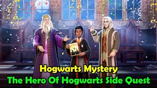 The Hero Of Hogwarts Side Quest Harry Potter Hogwarts Mystery [upl. by Nido308]