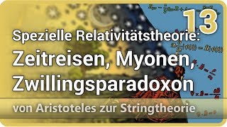 Spezielle Relativitätstheorie Zeitreisen Zwillingsparadoxon Myonen ⯈ Stringtheorie 13  Gaßner [upl. by Ohara707]