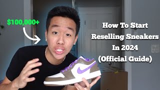 How To Resell Sneakers In 2024 Official Guide [upl. by Zigrang]