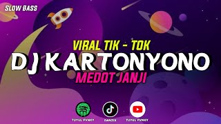 DJ KARTONYONO MEDOT JANJI  DENNY CAKNAN  VIRAL TIK  TOK  TUYUL FVNKY [upl. by Medovich]