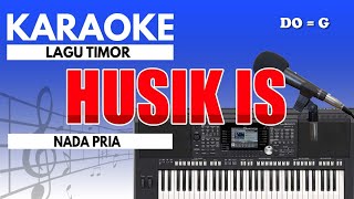 Karaoke  Husik Is  Lagu Timor [upl. by Aihsaei]