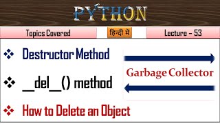 Destructor in Python  Lecture 53  Destructor method in Python [upl. by Solorac]