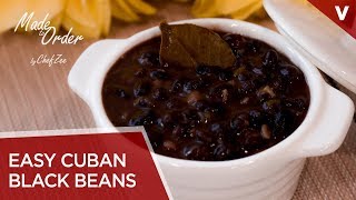 Easy Cuban Black Beans  Frijoles Negro Cubanos  Cuban Recipes  Made To Order  Chef Zee Cooks [upl. by Nylrahc]