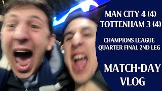 SONNY 손흥민 LLORENTE amp VAR SEND SPURS TO THE CL SEMI FINAL  Man City 4 Spurs 3  Matchday Vlog [upl. by Tnomad117]