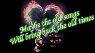 The Old Songs Lyrics  David Pomeranz [upl. by Lust]