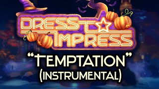 quotTemptation InstrumentalKaraokequot from Dress to Impress [upl. by Syah553]