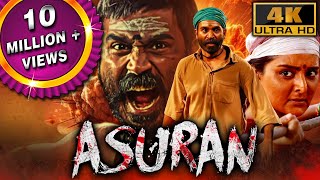 Asuran 4K  Dhanush Blockbuster South Action Hindi Film  Manju Warrier Prakash Raj [upl. by Laehpar373]