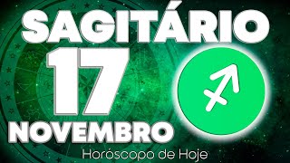 😨PREPARESE PARA A SURPRESA DA SUA VIDA😱 Sagitário ♐ Horóscopo do dia de hoje 17 de novembro 2024 🔮 [upl. by Tnek]