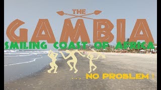 The Gambia  Trip to The Smiling Coast of Africa February 2016 HD1080p [upl. by Haisi]