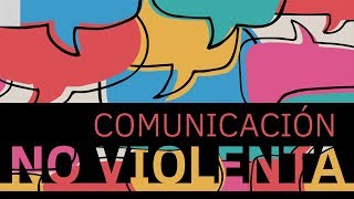 Comunicación No Violenta [upl. by Cate]