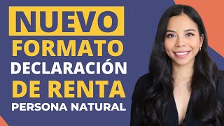 Cambios en la forma de PRESENTAR la DECLARACIÓN de RENTA PERSONAS NATURALES en Colombia [upl. by Ehr]