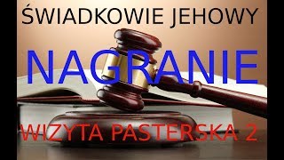 3 Wizyta Pasterska Świadków Jehowy nr 2 [upl. by Det]