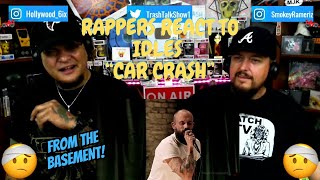 Rappers React To Idles quotCar Crashquot [upl. by Jordison]